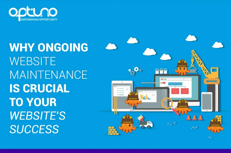 Why Ongoing Website Maintenance is Crucial to Your Website's Success